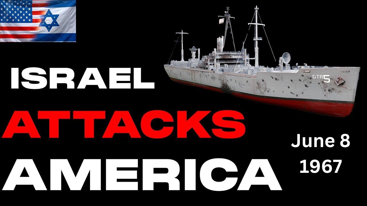 USS Liberty Remembrance Day: Israel Attacks America (streams at 12 noon ET on June 6)