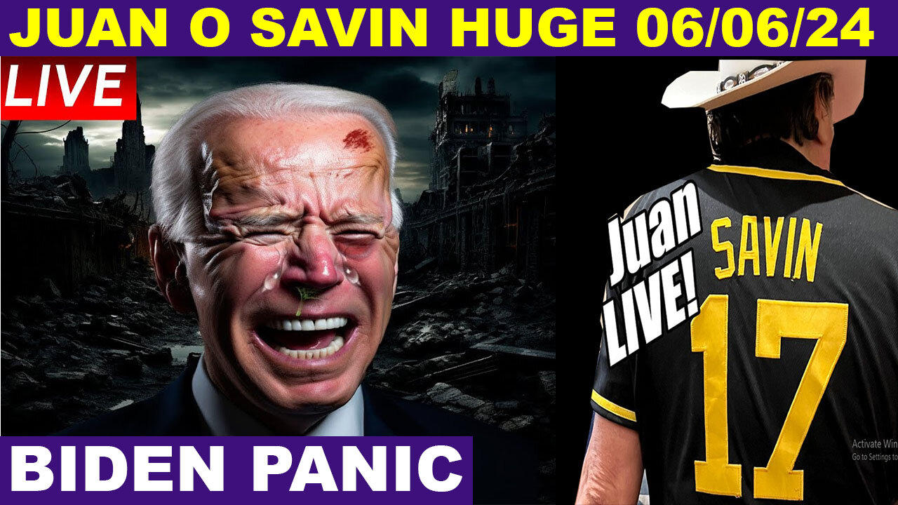 Juan O Savin BOMBSHELL 06/06 🔴 Biden Come Out Of The Presidential 💥 TRUMP FIGHTS BACK
