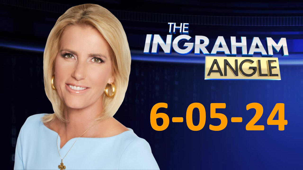 The Ingraham Angle 6/5/24 FULL END SHOW | BREAKING FOX - newsR VIDEO