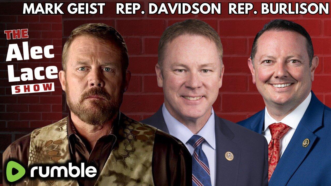 Guests: Congressman Warren Davidson | Congressman Eric Burlison | Mark Geist | The Alec Lace Show