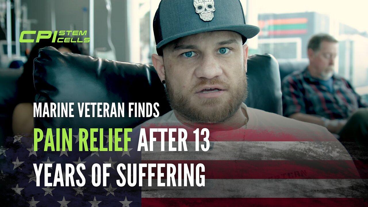 Marine Veteran Finds Pain Relief After 13 Years of Suffering
