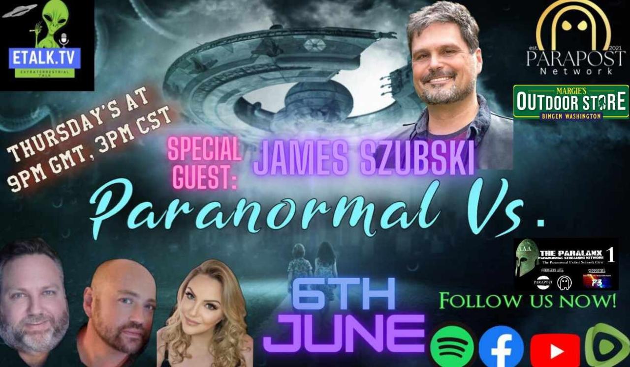 Paranormal Vs. S2E9 featuring James Szubski