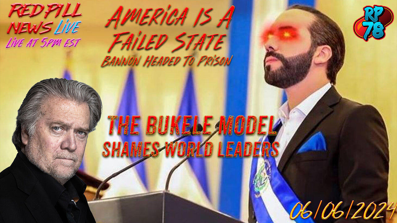 Our Failed State By Design - Bukele Model Exposes Globalist Destruction of USA on Red Pill News Live