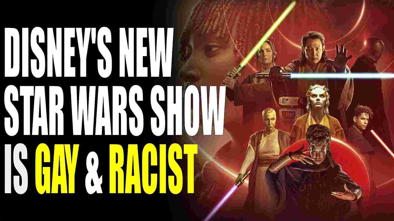 Disney's Star Wars: The Acolyte is Gay & Racist