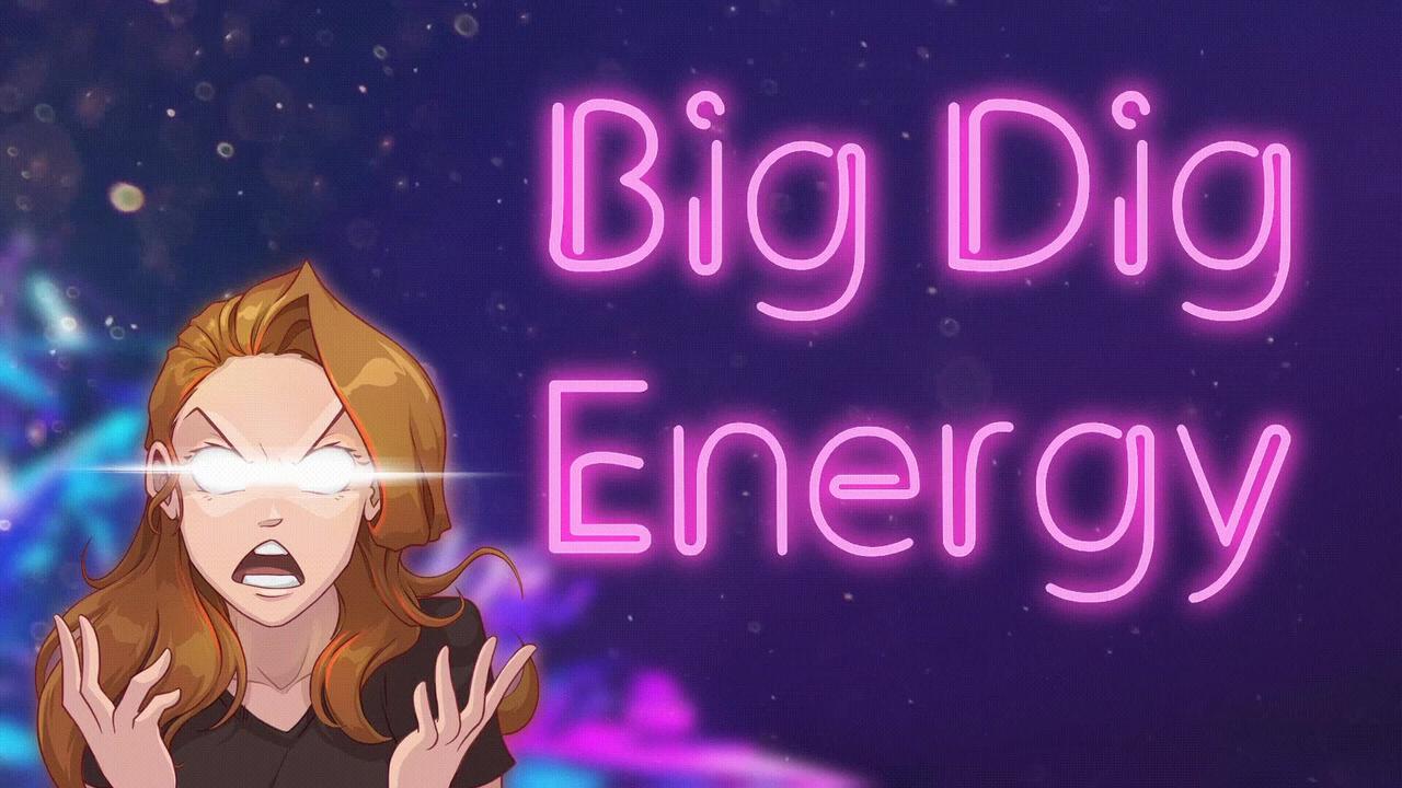 Big Dig Energy 328: Not So First Ever