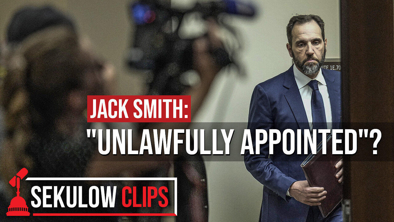 🚨MAJOR UPDATE:  The End For Jack Smith?   |   SEKULOW