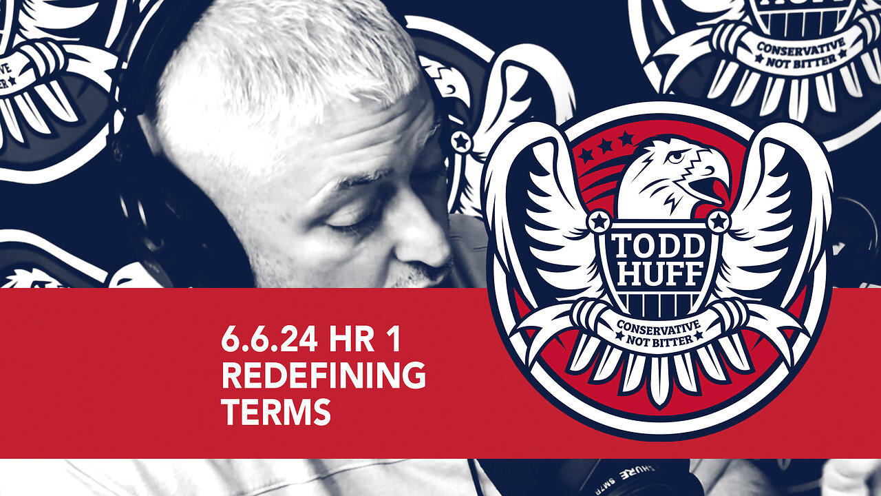 Redefining Terms | June 6, 2024 | Hour 1
