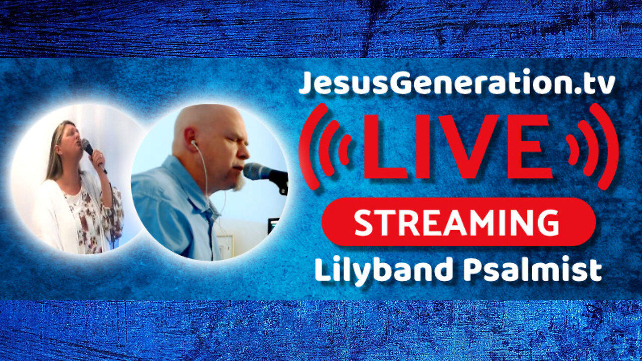 Prophetic Worship Music Broadcast | Lilyband - One News Page VIDEO