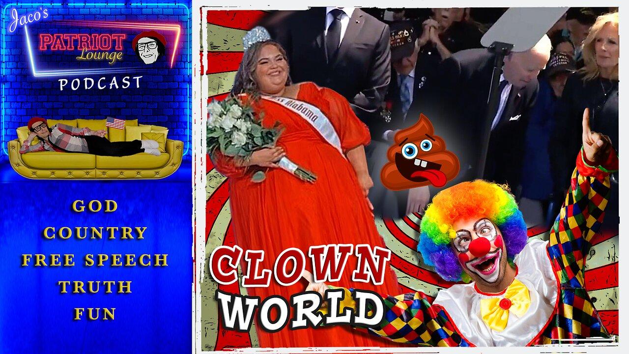 Episode 84: Clown World | Current News and Events (Starts 9:30 PM PDT/12:30 AM EDT)
