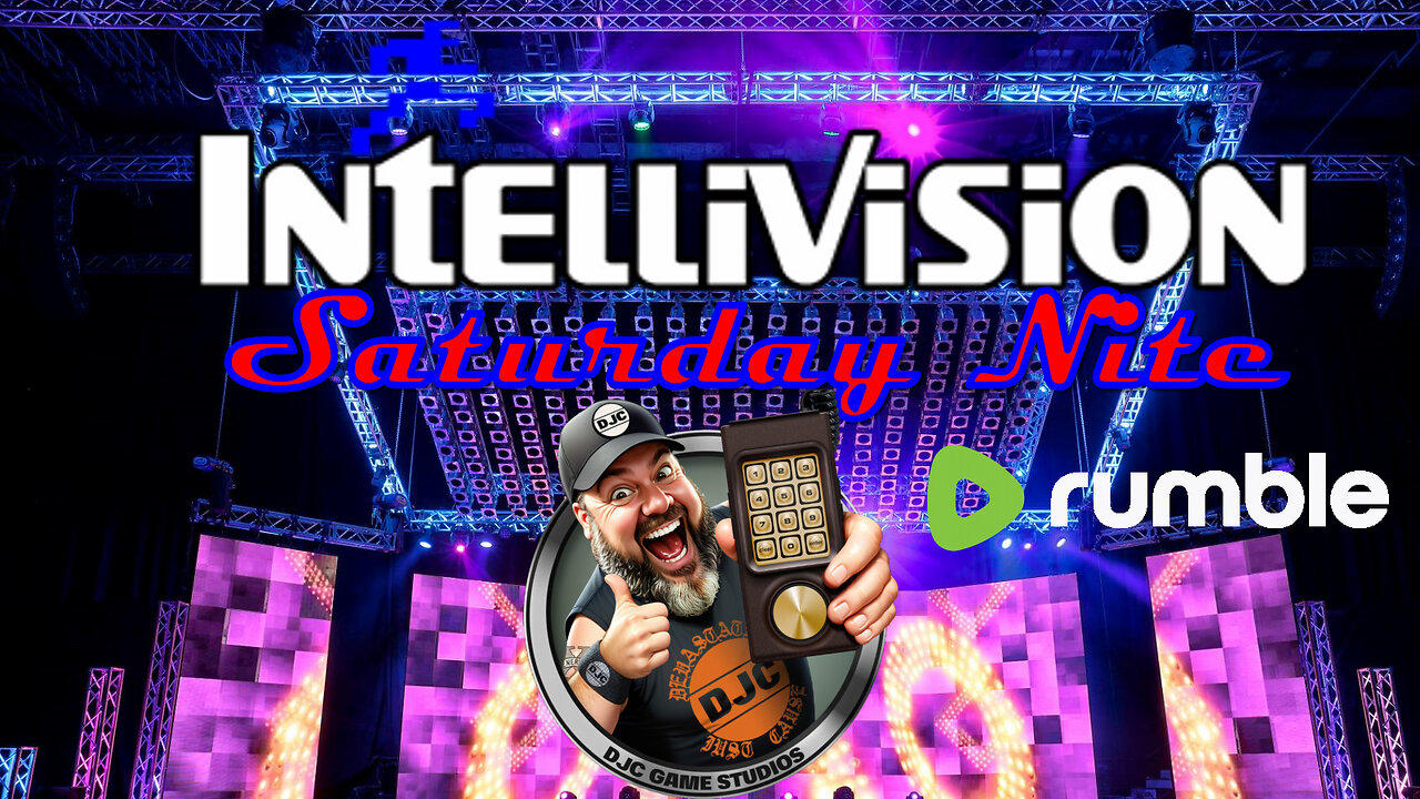 INTELLIVISION Saturday Nite - LIVE Gaming with DJC - RUMBLE EXCLUSIVE