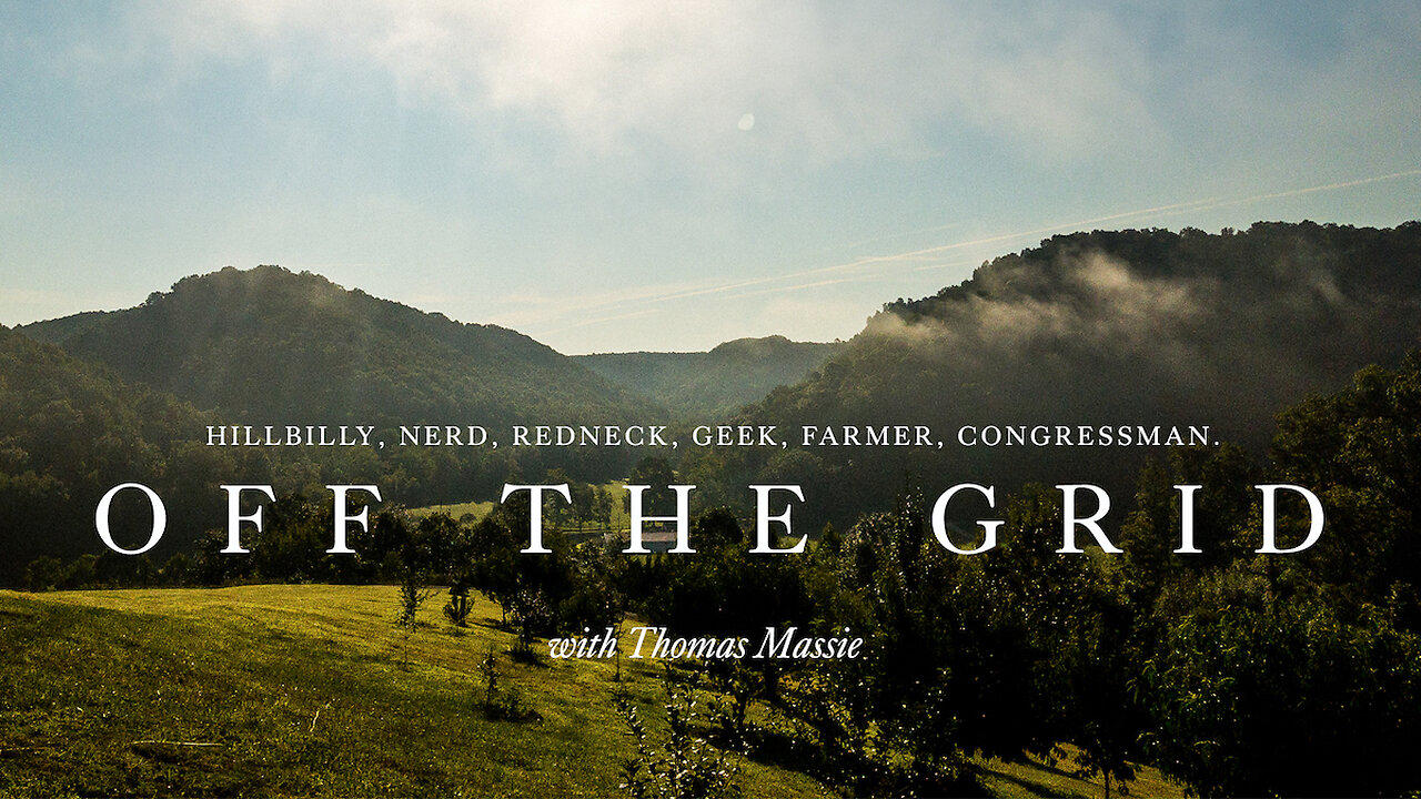 Off the Grid with Thomas Massie - Documentary Movie