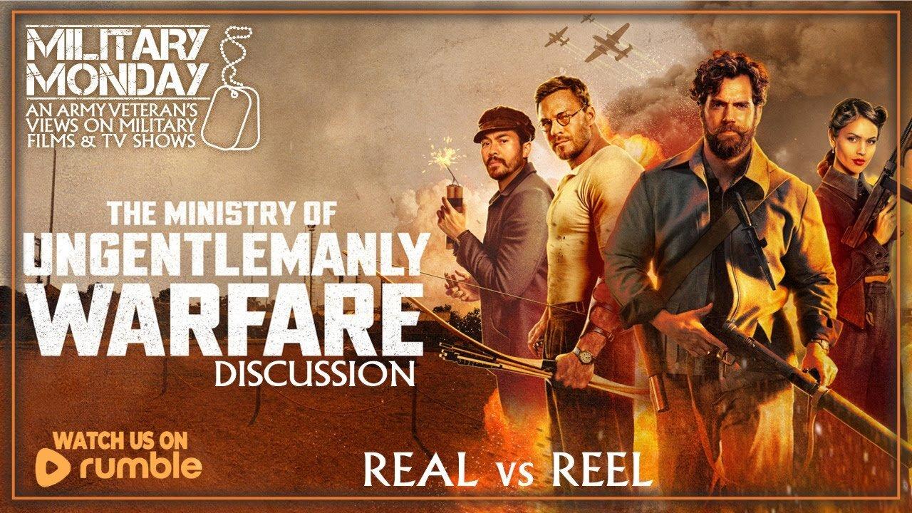 Military Monday | The Ministry of Ungentlemanly Warfare (2024) Real vs Reel