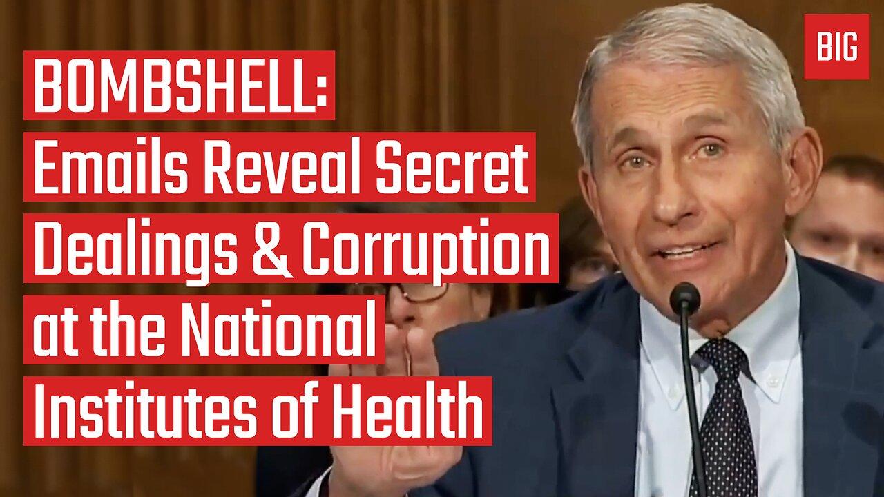 BOMBSHELL: Emails Reveal Secret Dealings and Corruption at the National Institutes of Health