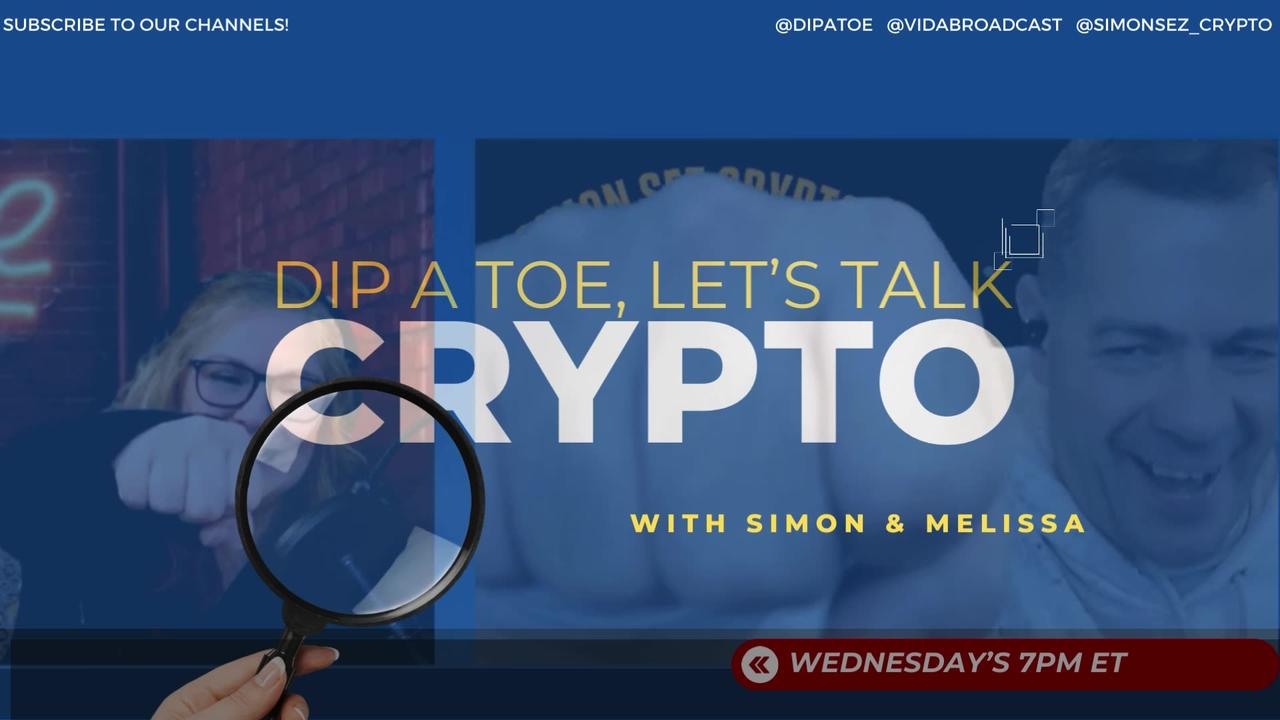 DIP A TOE, Let's Talk Crypto!