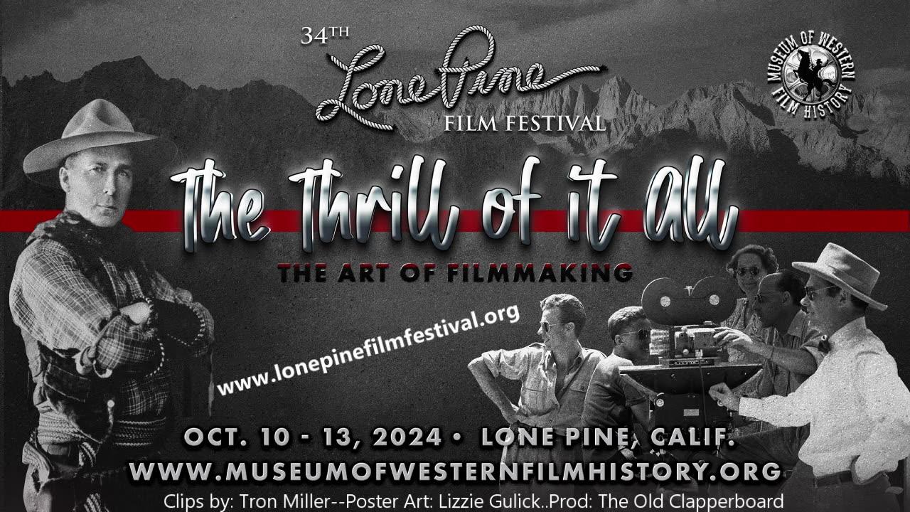 Lone Pine Film Festival 2024 "The Thrill of It All"