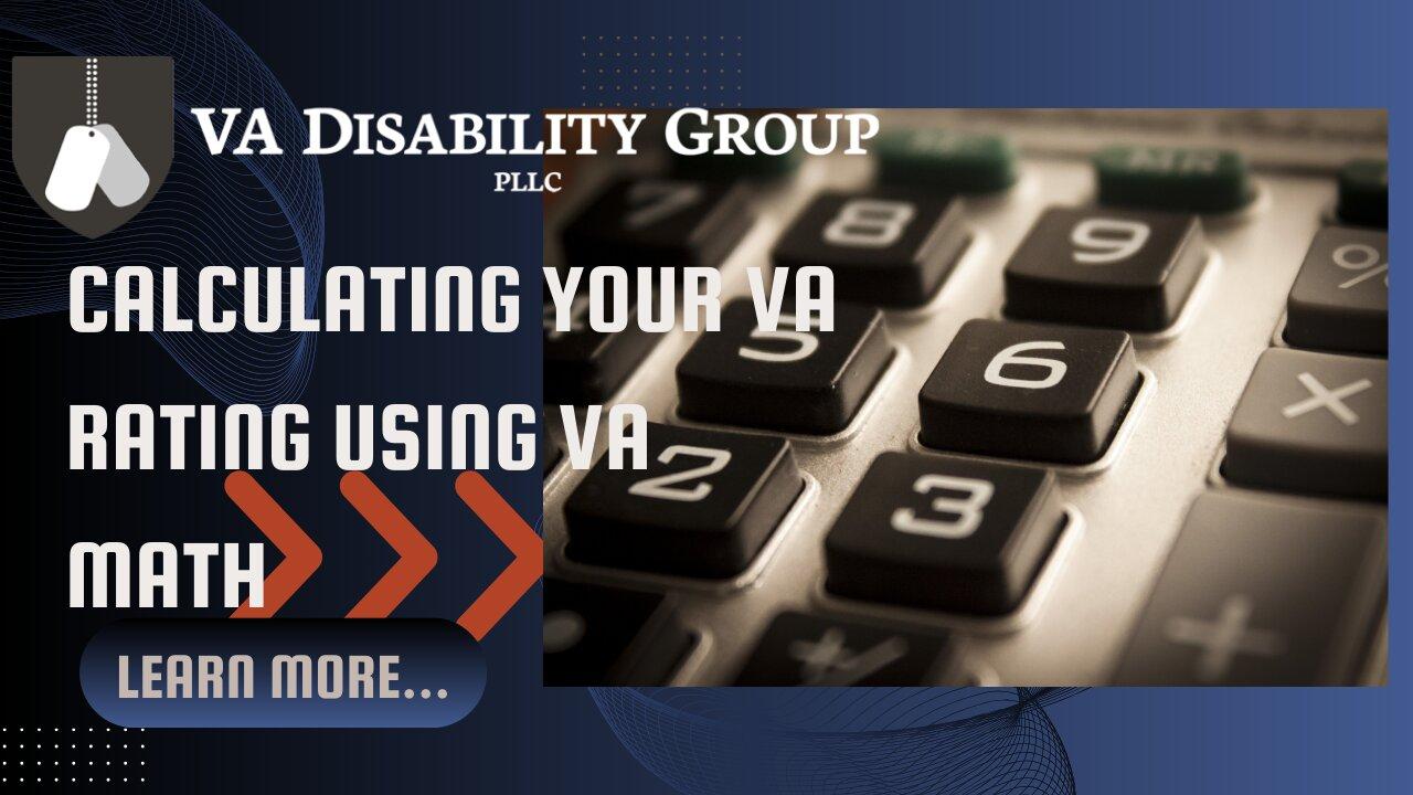 VA Disability Math Calculator Tool VA One News Page VIDEO