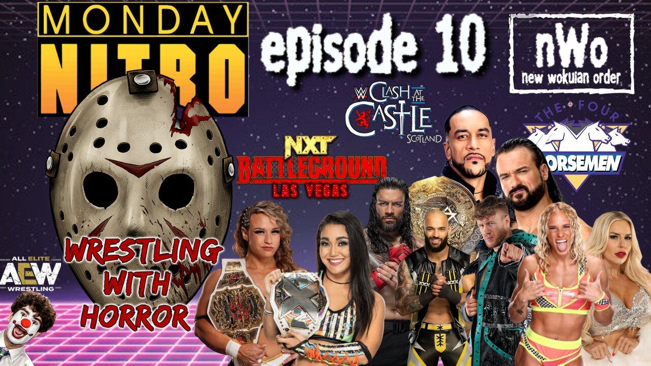WWH Monday Nitro | NXT Battleground Jordynne Grace AEW Riccochet Osprey Dana Brooke | Episode 10 |
