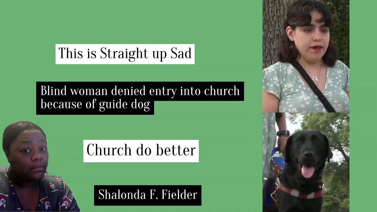 Blind Woman denied entry into the Church because of guide dog 🦮