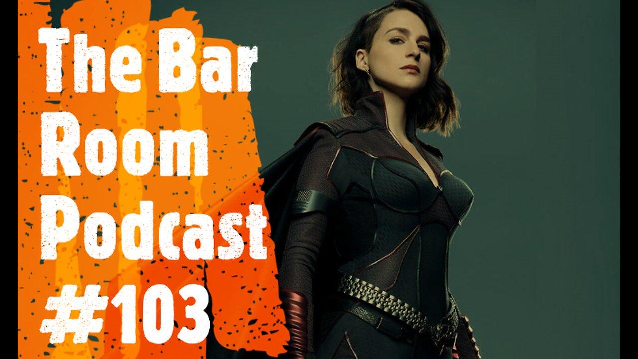 The Bar Room Podcast #103 (Bad Boys 4, The Boys, The Acolyte, Thunderbolts, Lionsgate)