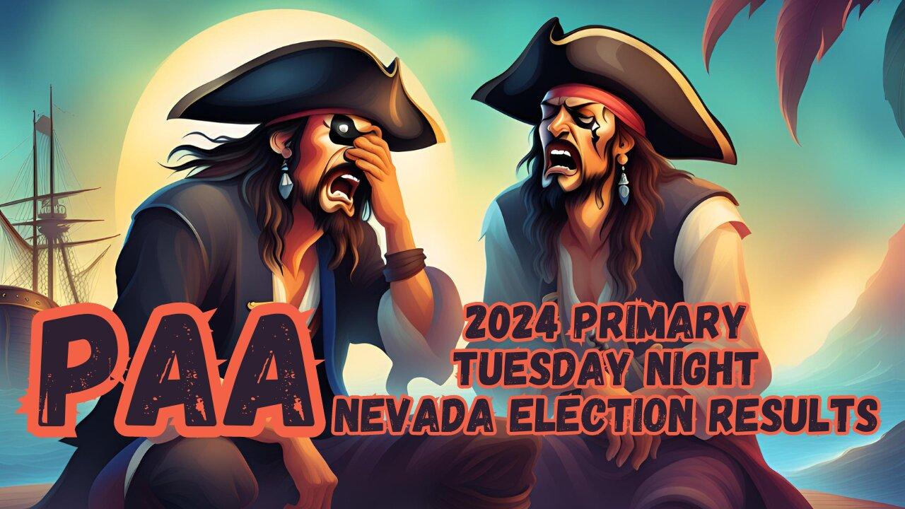 PAA Live 2024 Nevada Primary Election Night Special: The Decisioning