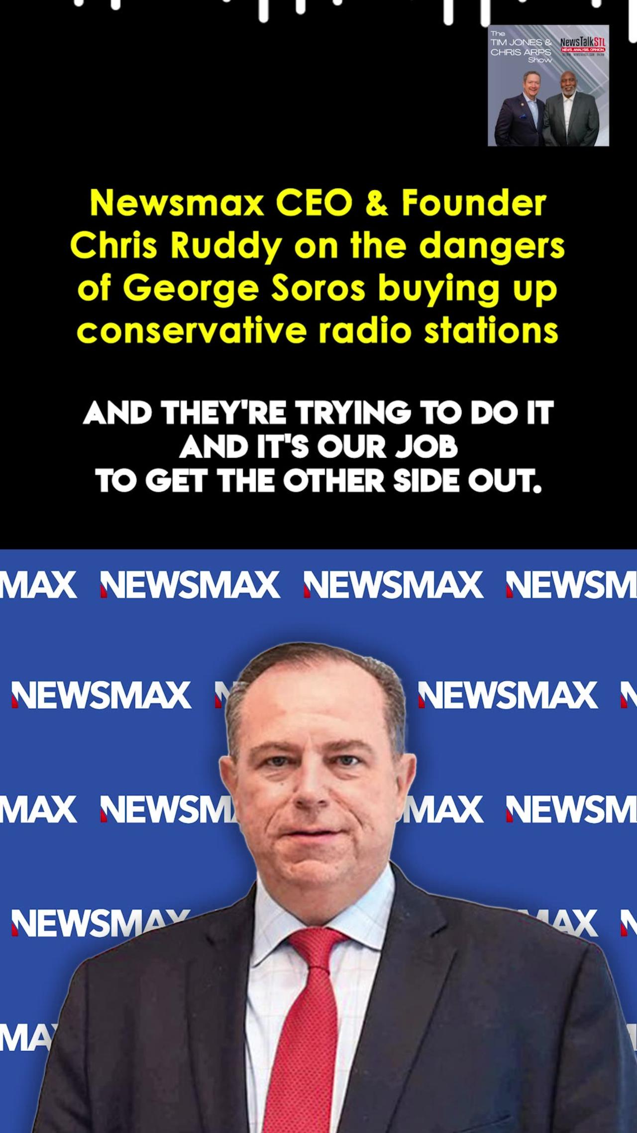 Newsmax CEO and Founder on the dangers of George Soros buying up conservative radio stations