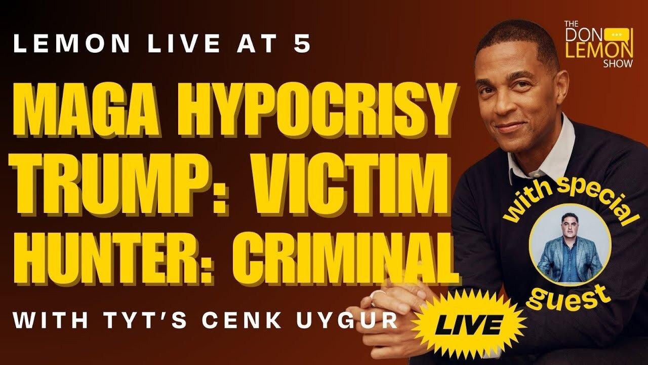 MAGA HYPOCRISY! TRUMP: VICTIM, HUNTER: CRIMINAL