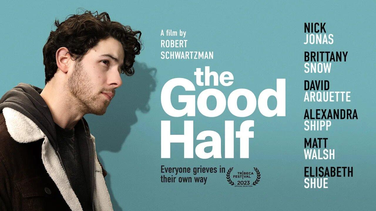 The Good Half | Official Trailer | Nick Jonas