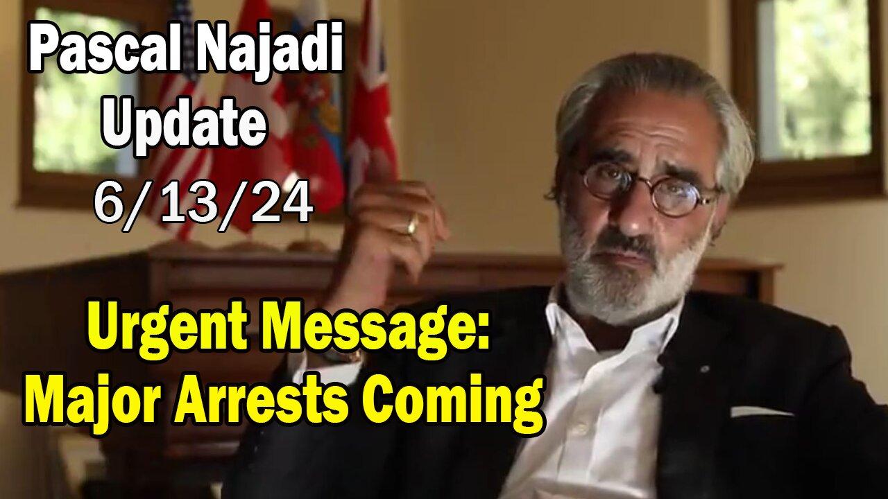 Pascal Najadi Update Today June 13: "Urgent Message - WWG1WGA: Arrest These People Immediately"