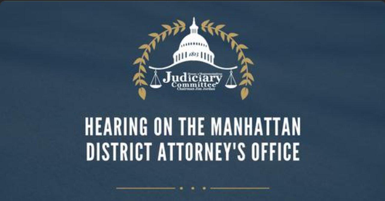 Hearing: Hearing on the Manhattan District Attorney’s Office