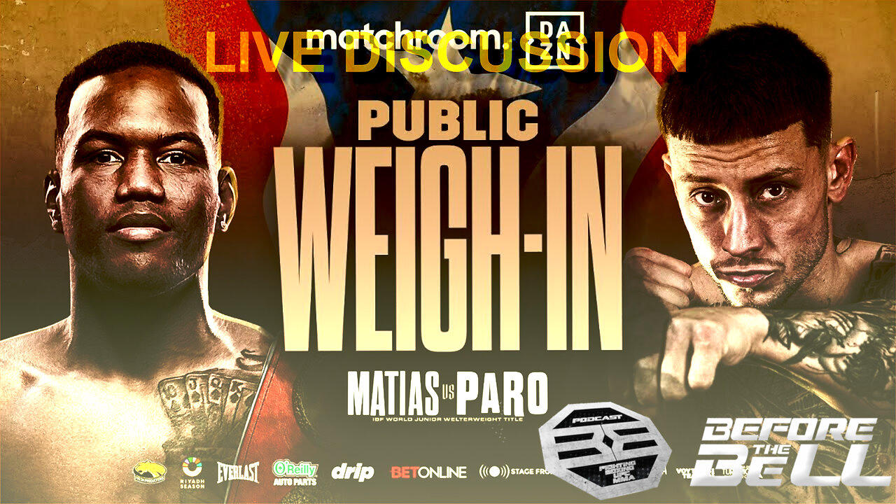 Subriel Matias vs Liam Paro: Weigh In | LIVE COMMENTARY