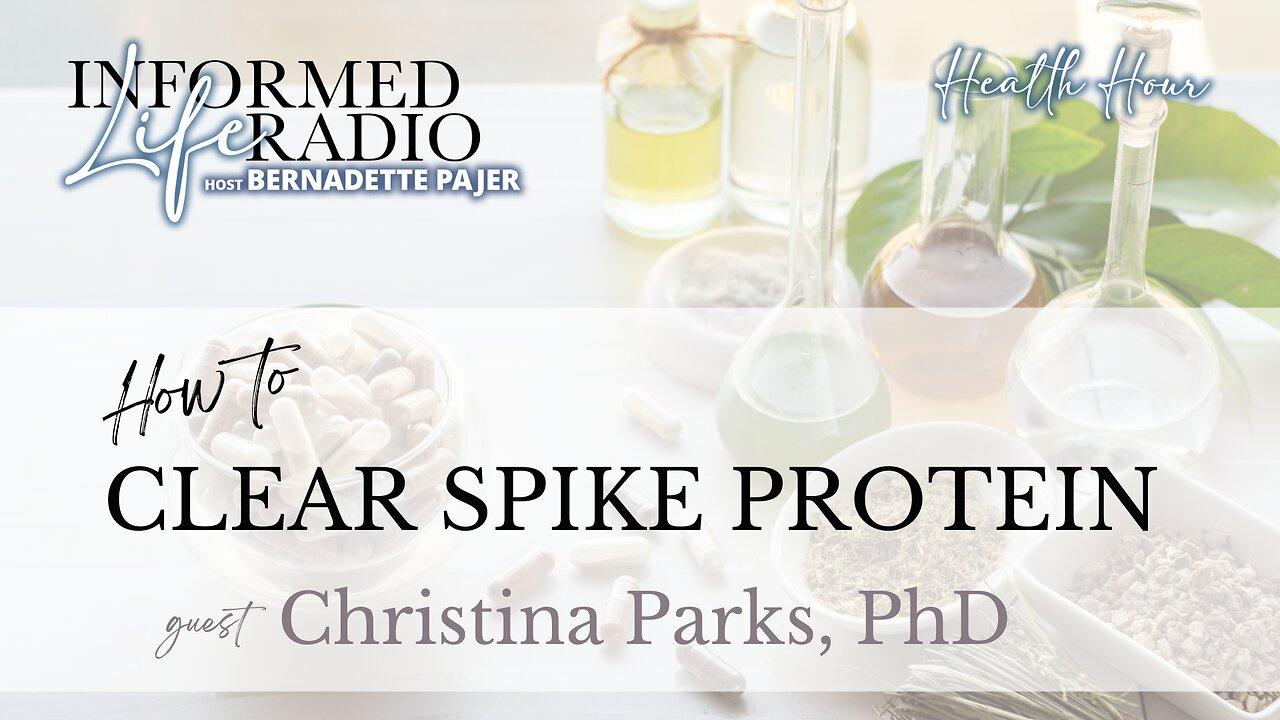 Informed Life Radio 06-14-24 Health Hour - How to Clear Spike Protein