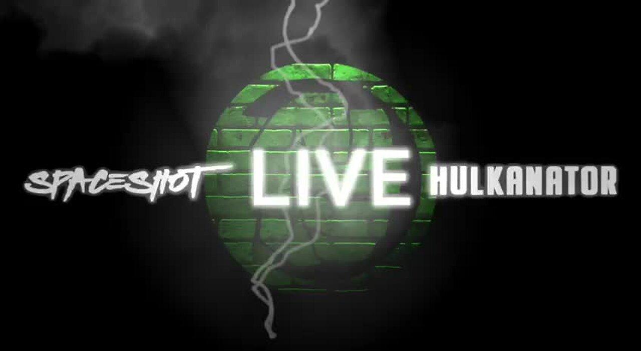 Hulkanator Spaceshot Show 6/15/24 (1pm eastern)