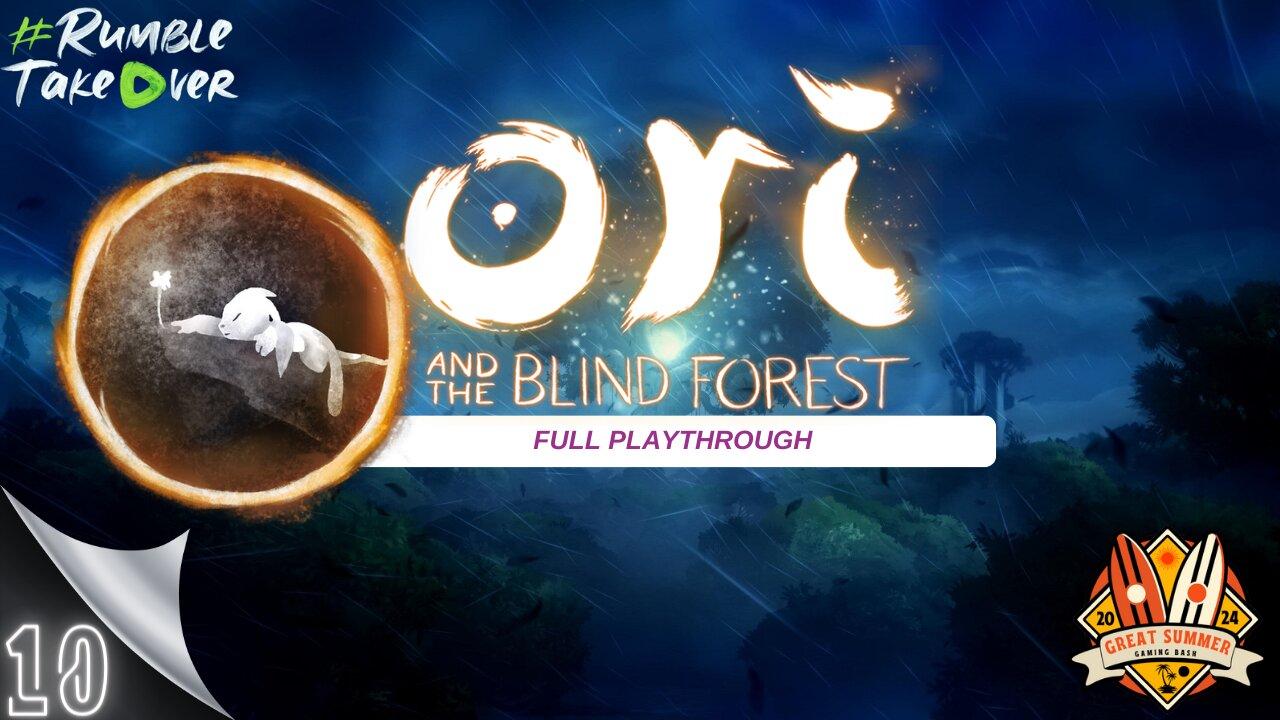 Summer Games [EP10]: Ori and the Blind Forest [10/100] | Rumble Gaming