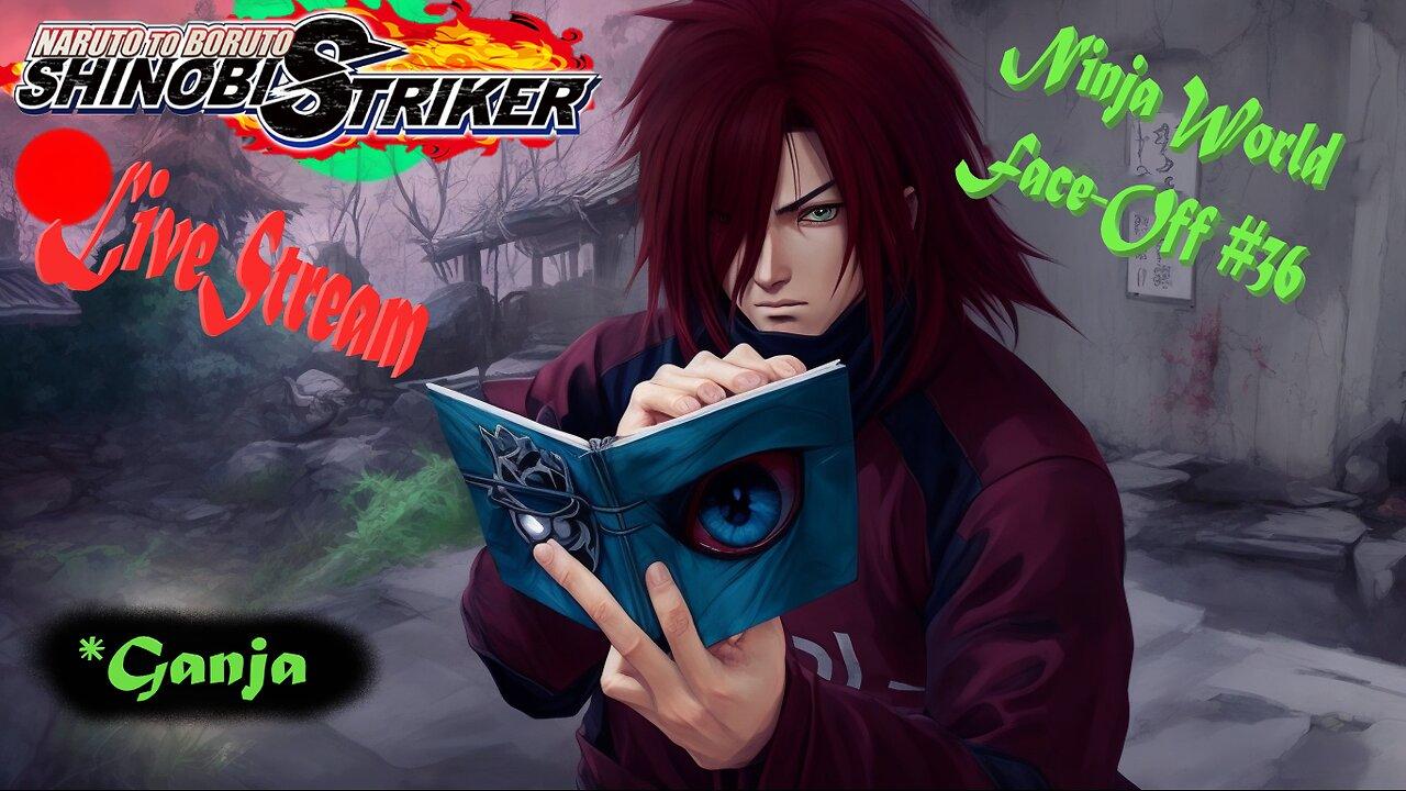 Shinobi Rumble | Ninja World Face-Off #36 | Shinobi Striker LiveStream