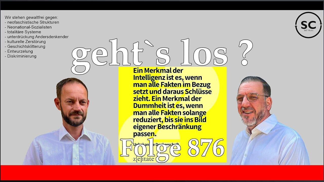 geht`s los ? Folge 876