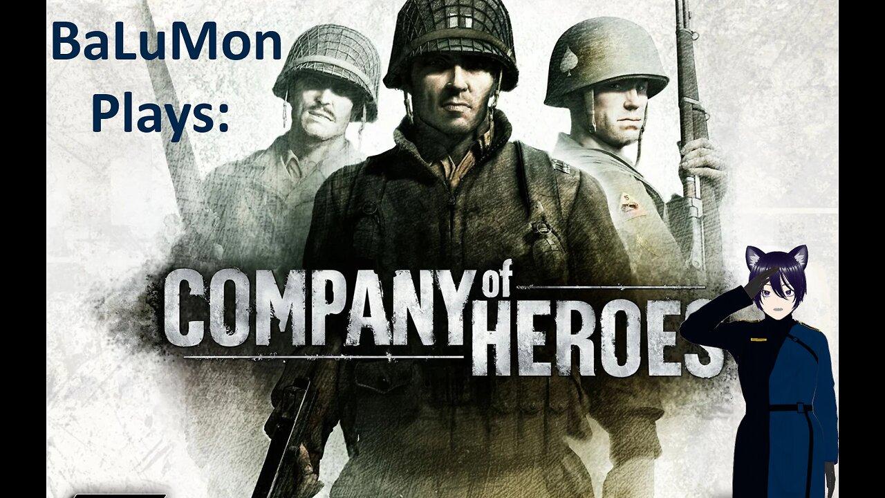[VRumbler] BaLuMon PLAYS Company of Heroes for the first time!