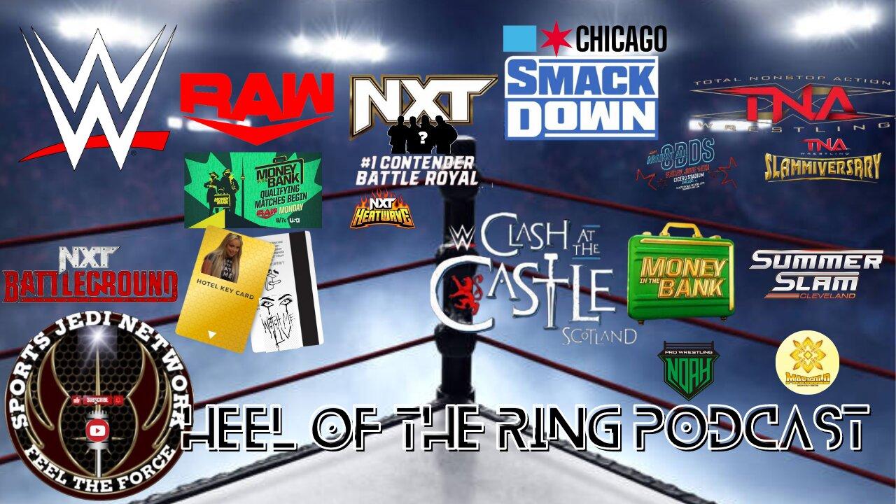 🟡BREAKING DOWN WWE NXT TNA A Week Of High-octane Wrestling Action With Heel Of The Ring Podcast!