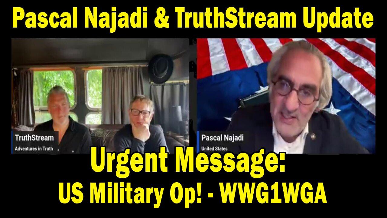 Pascal Najadi & TruthStream Update June 17: "Urgent Message: US Military Op! - WWG1WGA"