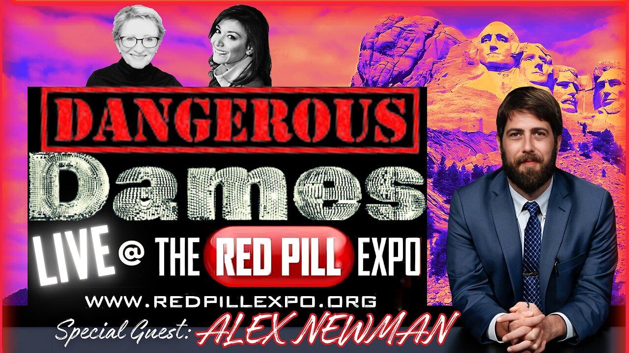 Dangerous Dames | Ep.37: LIVE From The Red Pill Expo w/ Alex Newman