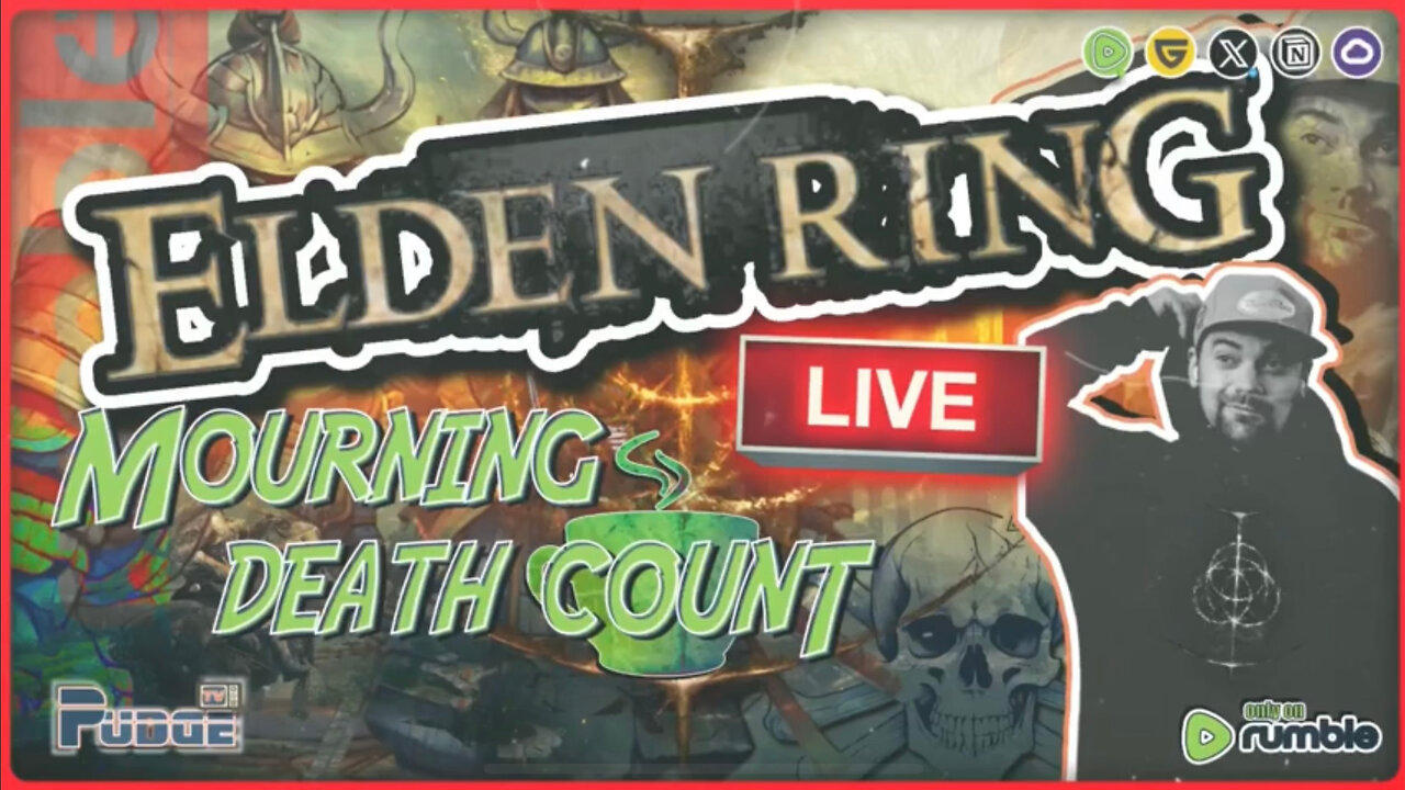 🟠 ELDEN RING - MOURNING DEATH COUNT EP 31 | MONDAY MOURNING COFFEE & CHAOS | *INSERT BOSS(ES)