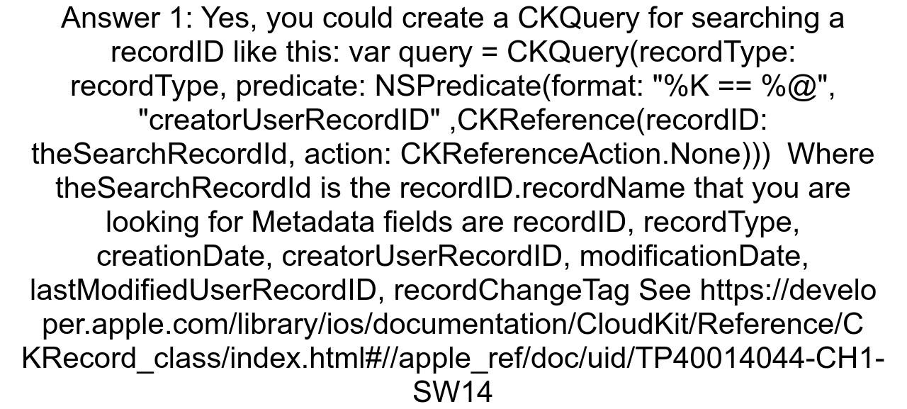 Am I able to use recordIDrecordName in a CKQuery