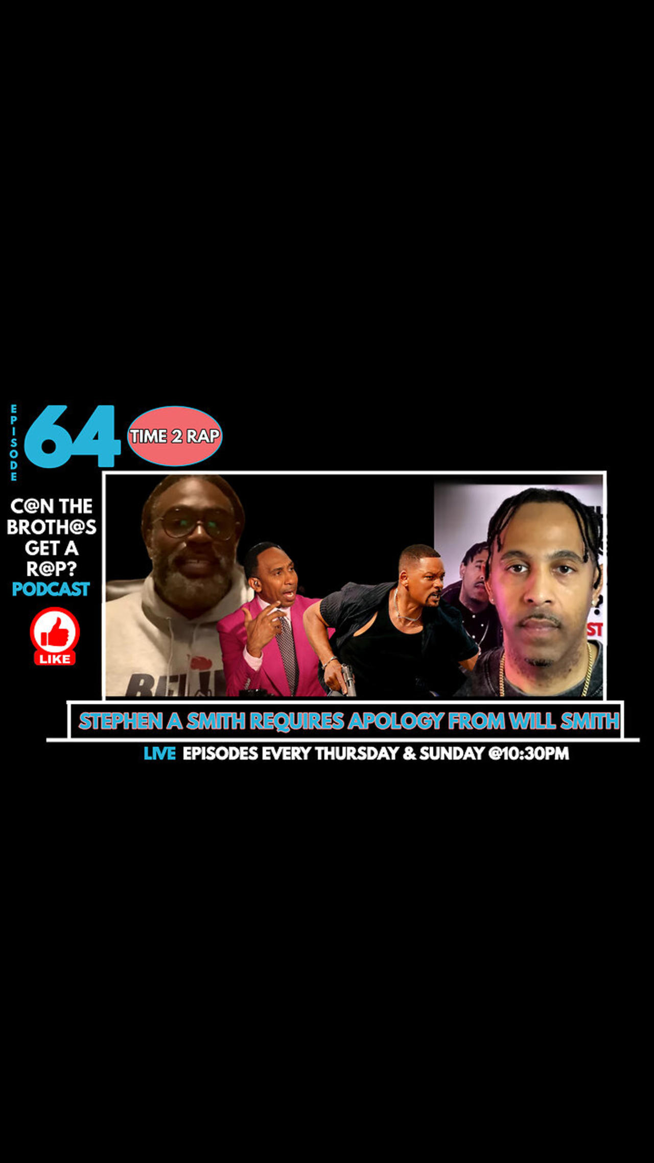 Stephen A. Smith Requires an Apology From Will Smith - Can The Brothas Get A Rap Podcast Episode 64