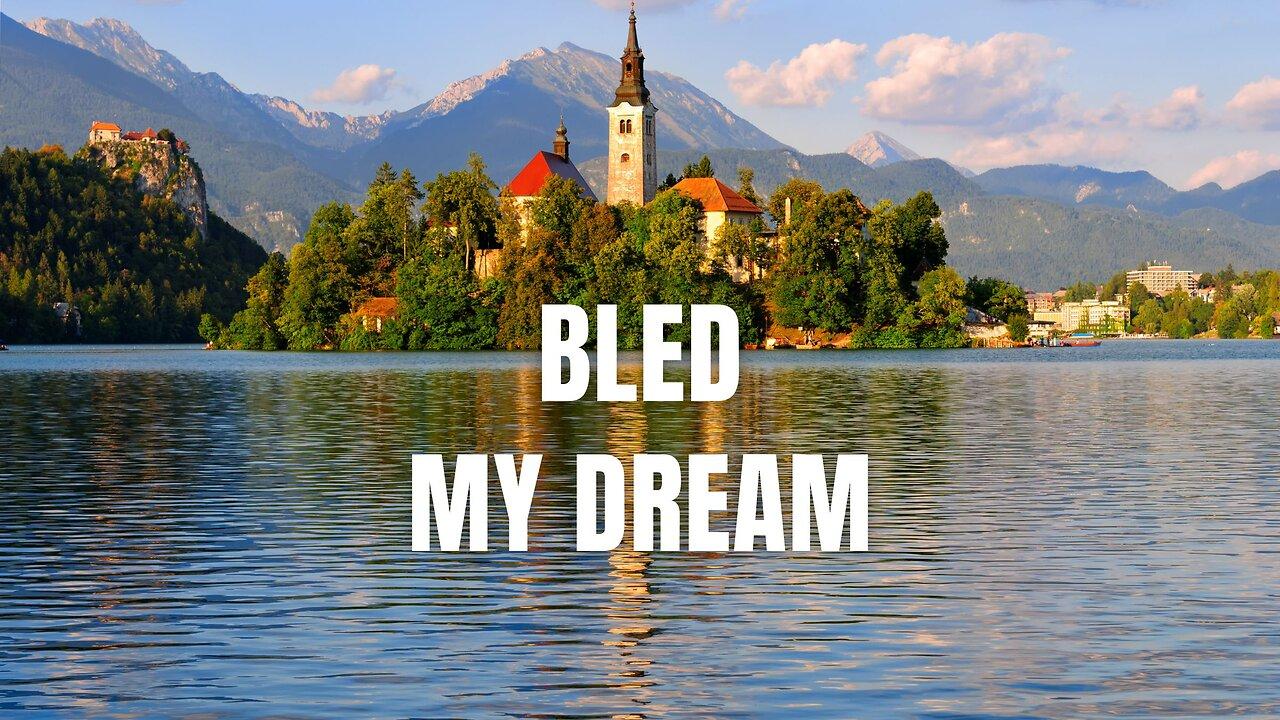Bled, My Dream #urban #music #adventure - One News Page VIDEO