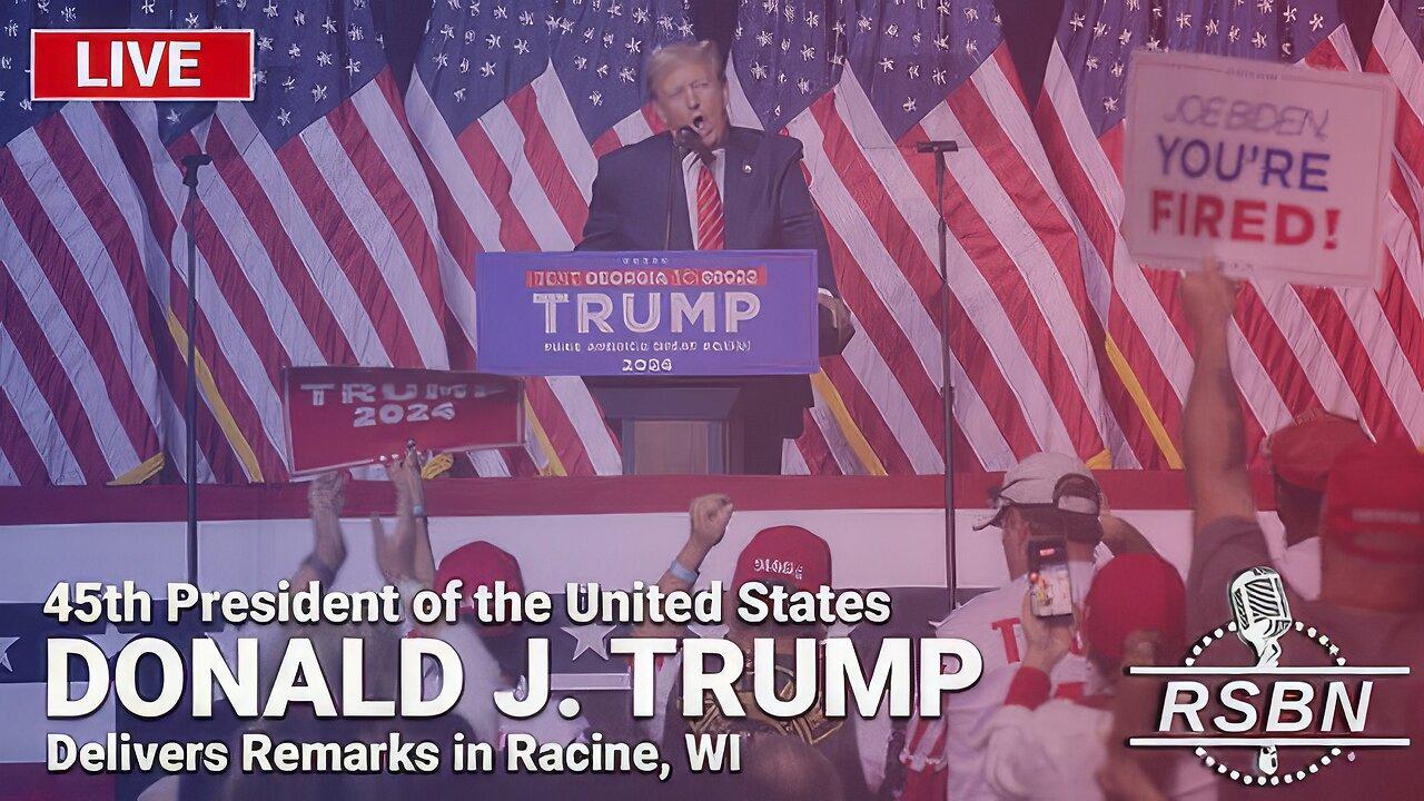 LIVE: President Trump Delivers Remarks in Racine, Wisconsin - 6/18/24