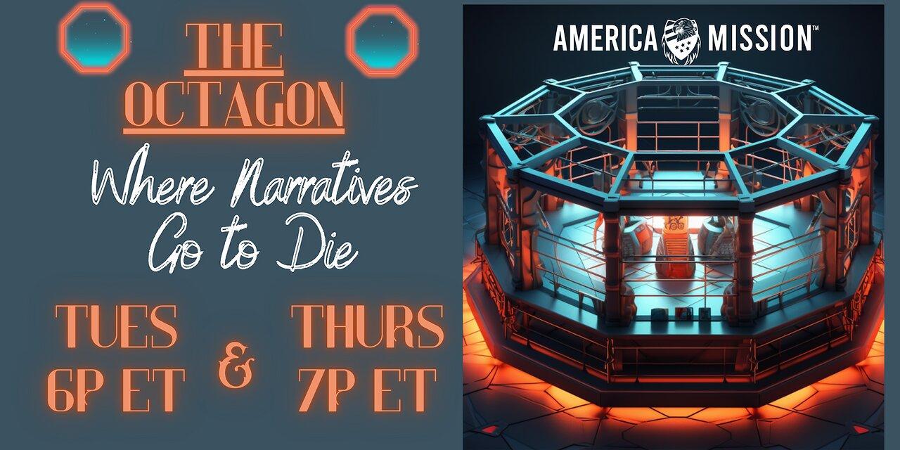America Mission™  The Octagon - Narratives Gonna Die