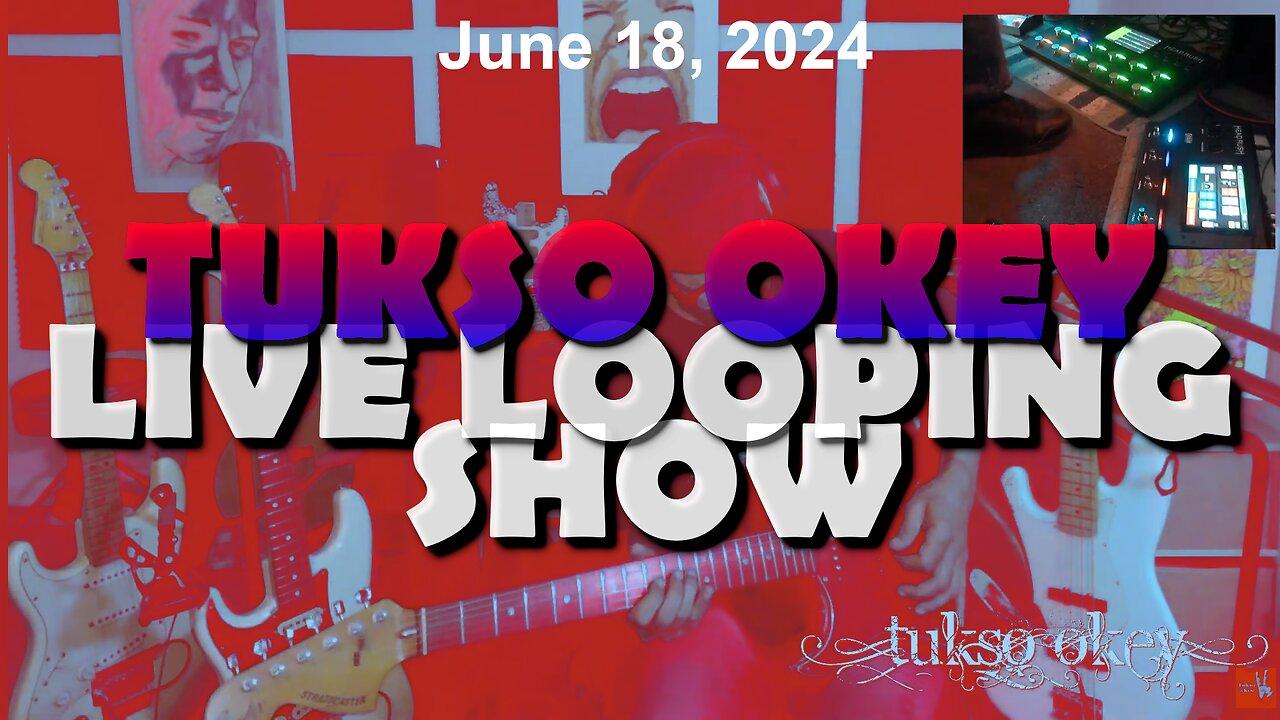 Tukso Okey Live Looping Show - Tuesday, June 18, 2024