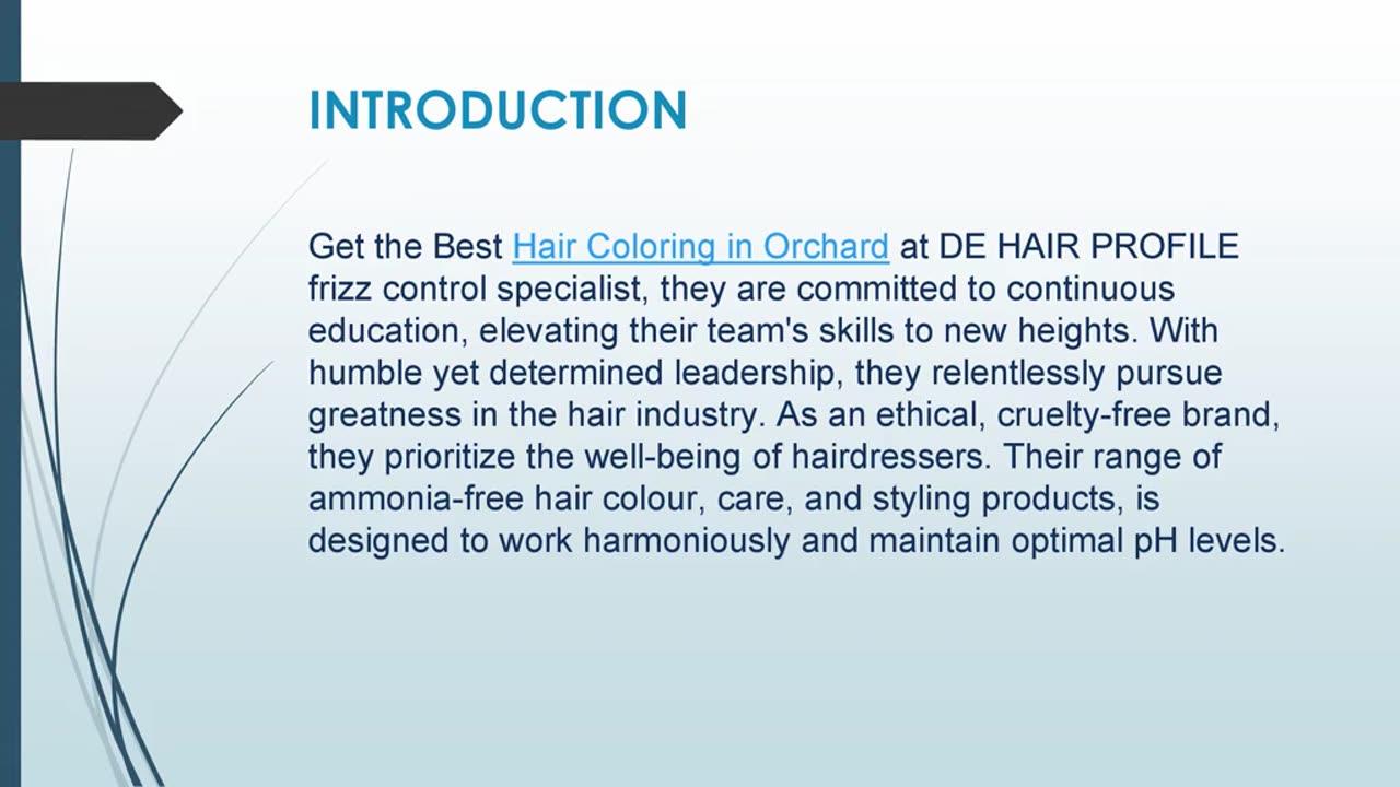 Get the Best Hair Coloring in Orchard - One News Page VIDEO