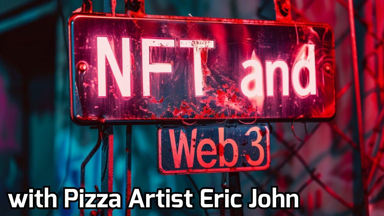 Crypto, Web3, and NFT with Eric John