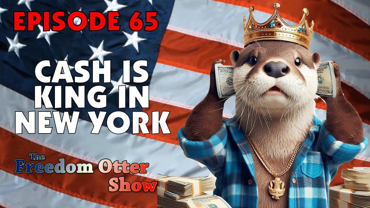 Episode 65 : Cash is King in New York