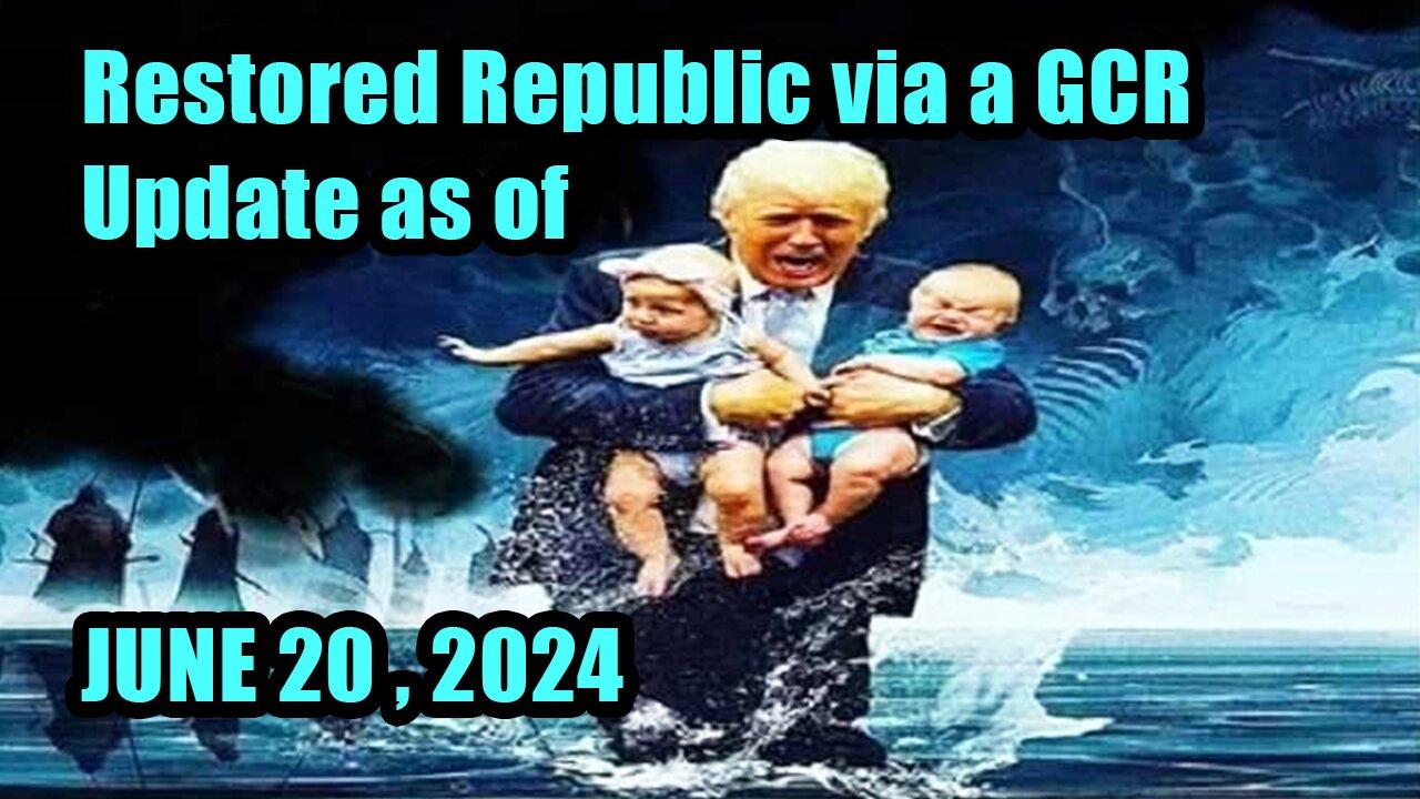 Trump News. Restored Republic. Judy Byington. X22 Report. Charlie Ward. Michael Jaco - June 20, 2024